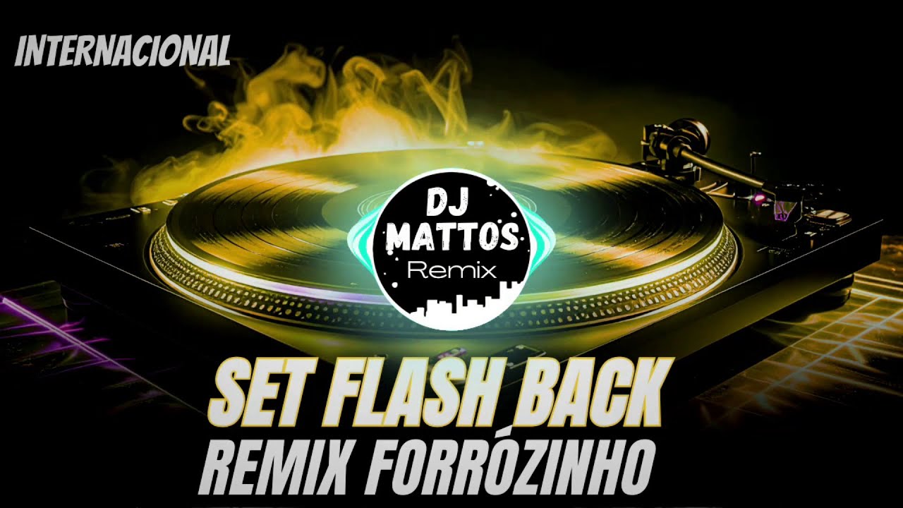 SET flash back REMIX FORRÓZINHO