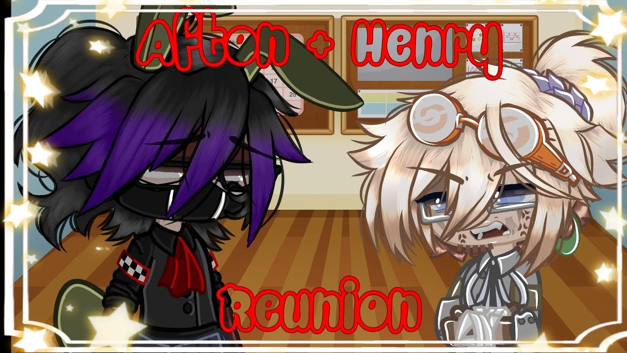 Afton Family + Henry Reunion | Main AU:Reboot | EP. 1