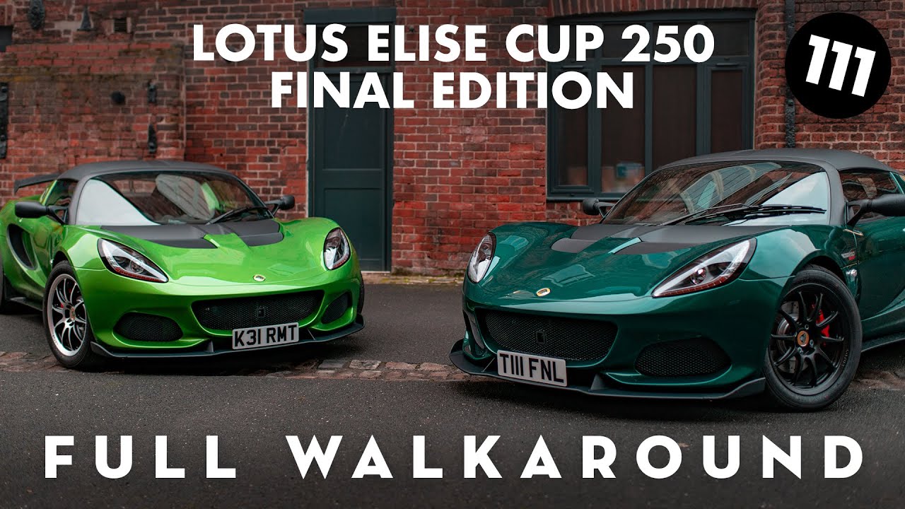 Lotus Elise Cup 250 Final Edition • Walkaround & 220 Cup comparison