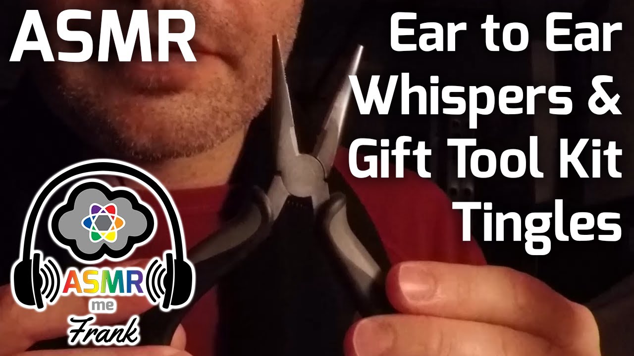 ASMR | Ear to Ear Whispers & Gift Tool Kit Tingles