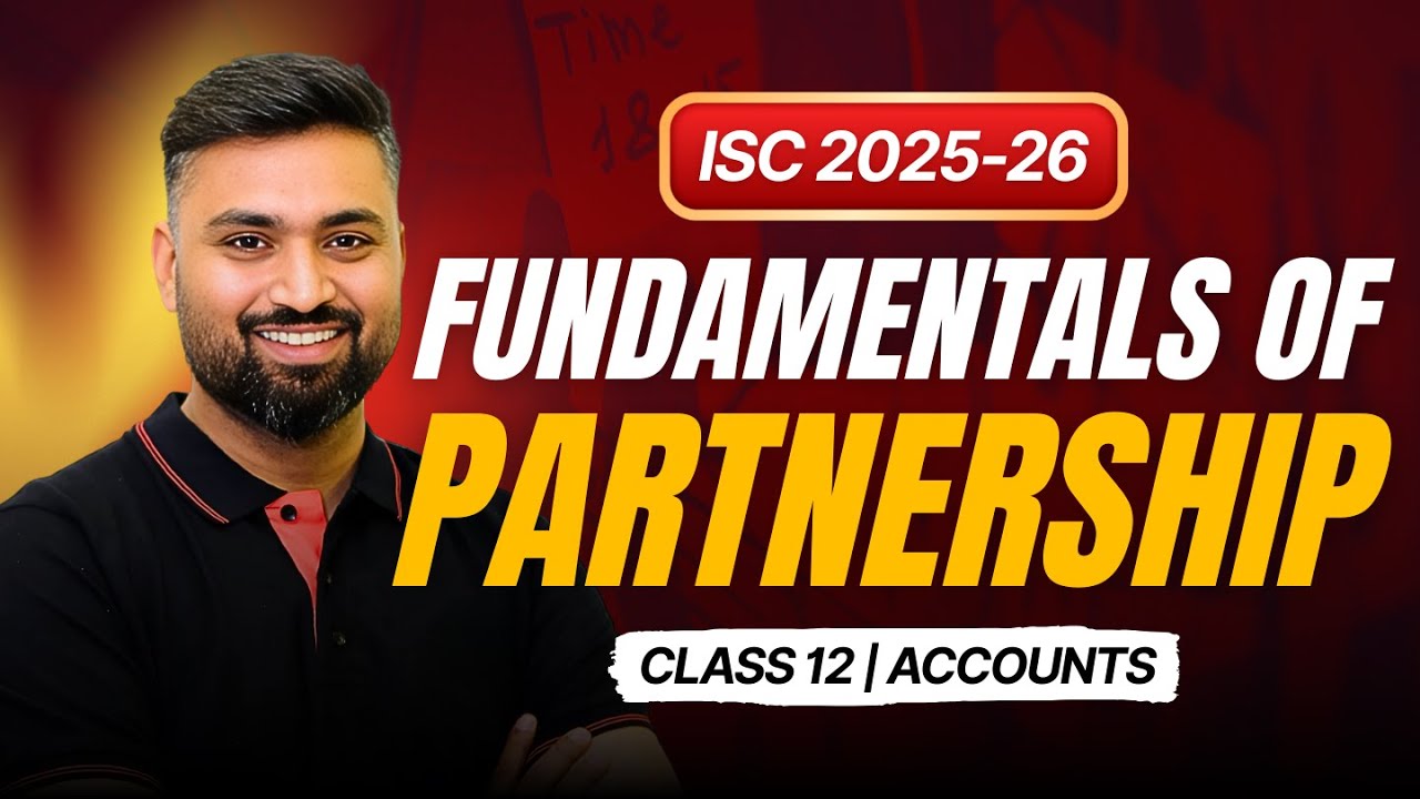 Fundamentals of Partnership #1 | ISC  2025-26 | Shubham Jagdish | 8112601234 | #shubhamsambhallega