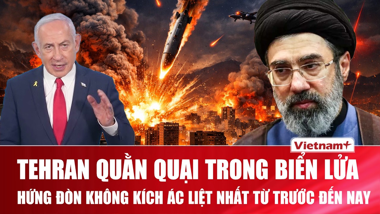 Thời sự Quốc tế trưa 10/03: “Hỏa lực cực đại” dội xuống Iran, nổ liên tiếp không thể đếm xuể