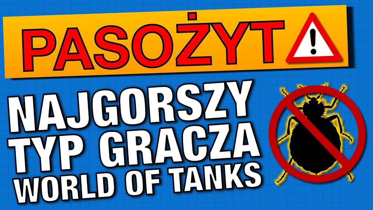 Najgorszy typ gracza w World of Tanks - pasożyt WN8