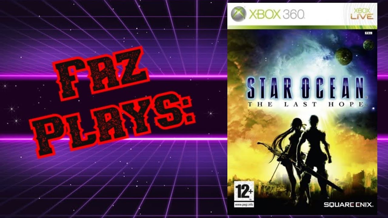 Faz Plays - Star Ocean: The Last Hope (Xbox 360)(Gameplay)