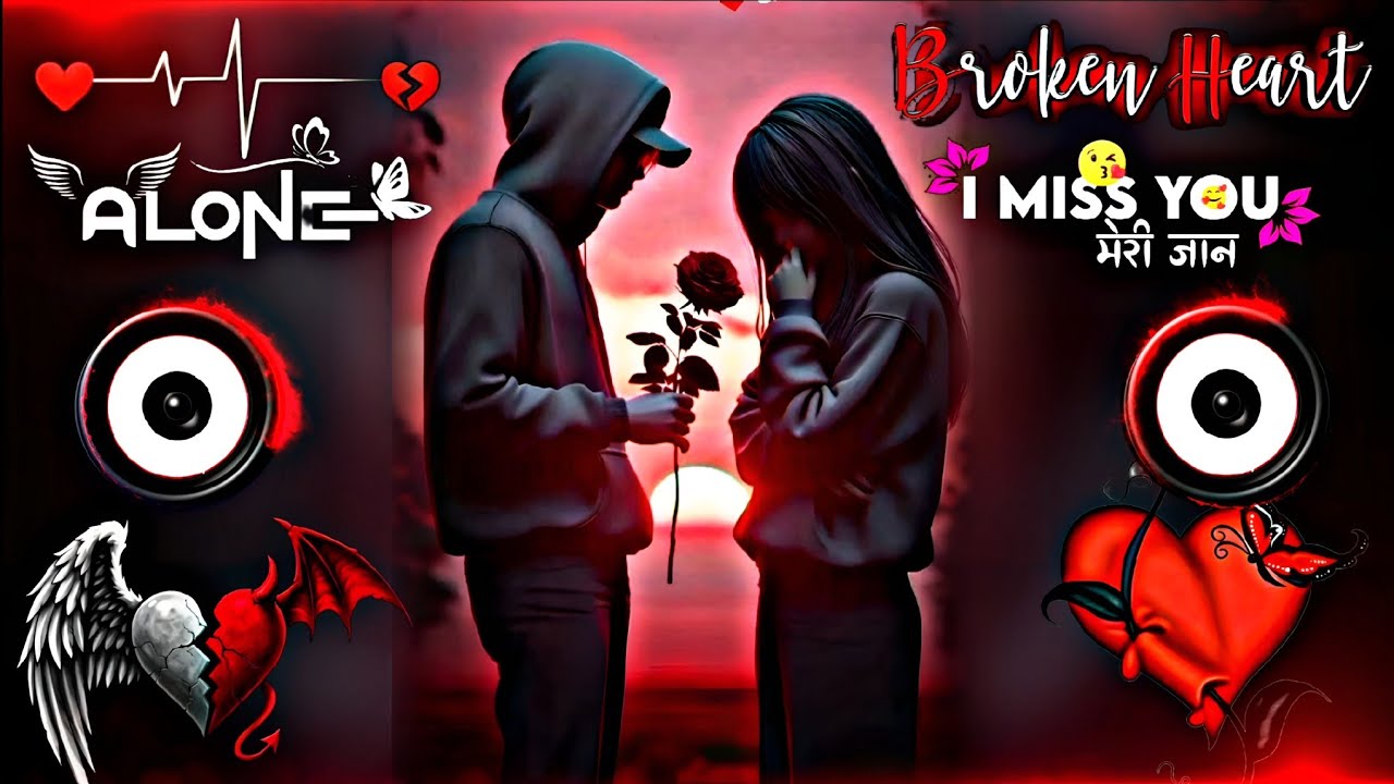 Broken Heart Dj Remix Song 💞🥀 broken heart 💕😘 heart killer 🥀💔 dj song remix song