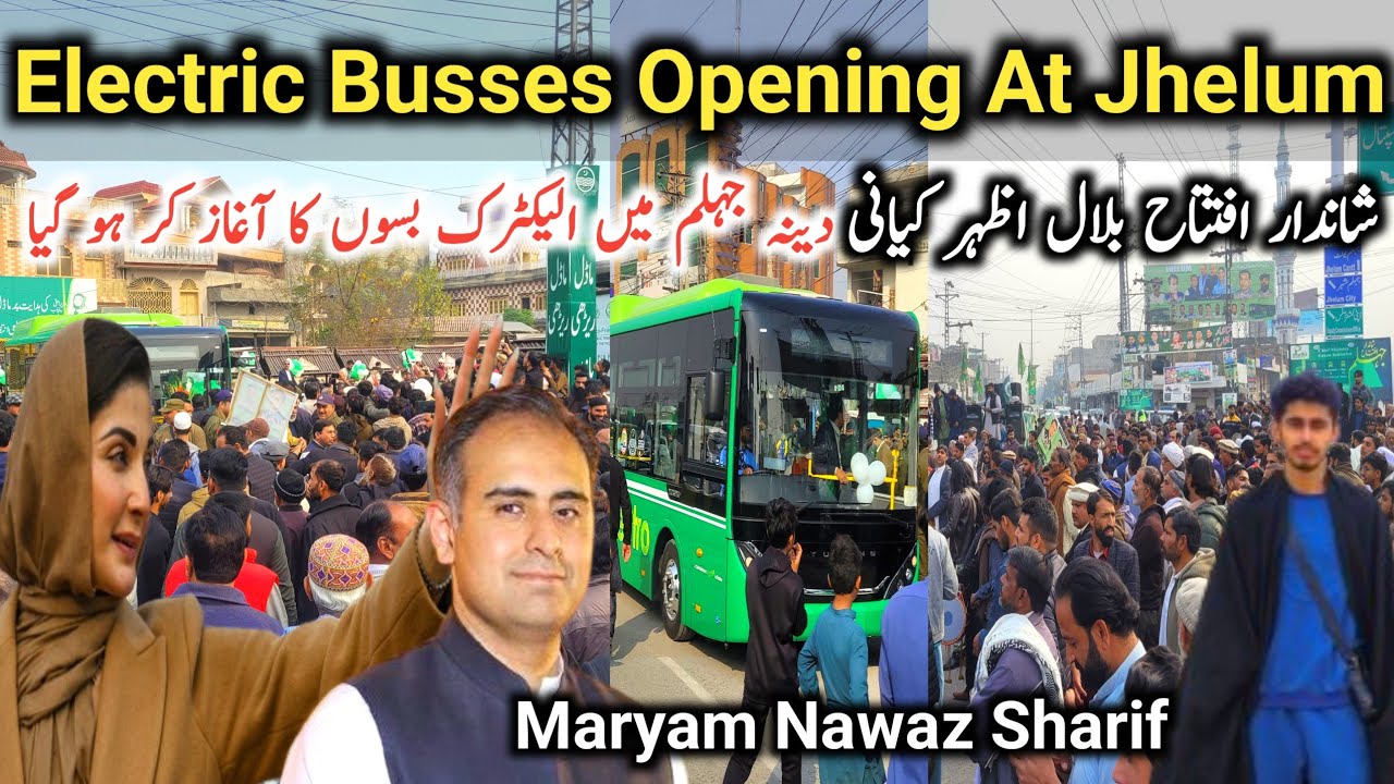Electric Busses Grand Opening In Jhelum|Jhelum city|Electric bus in pakistan|Cm punjab maryam nawaz