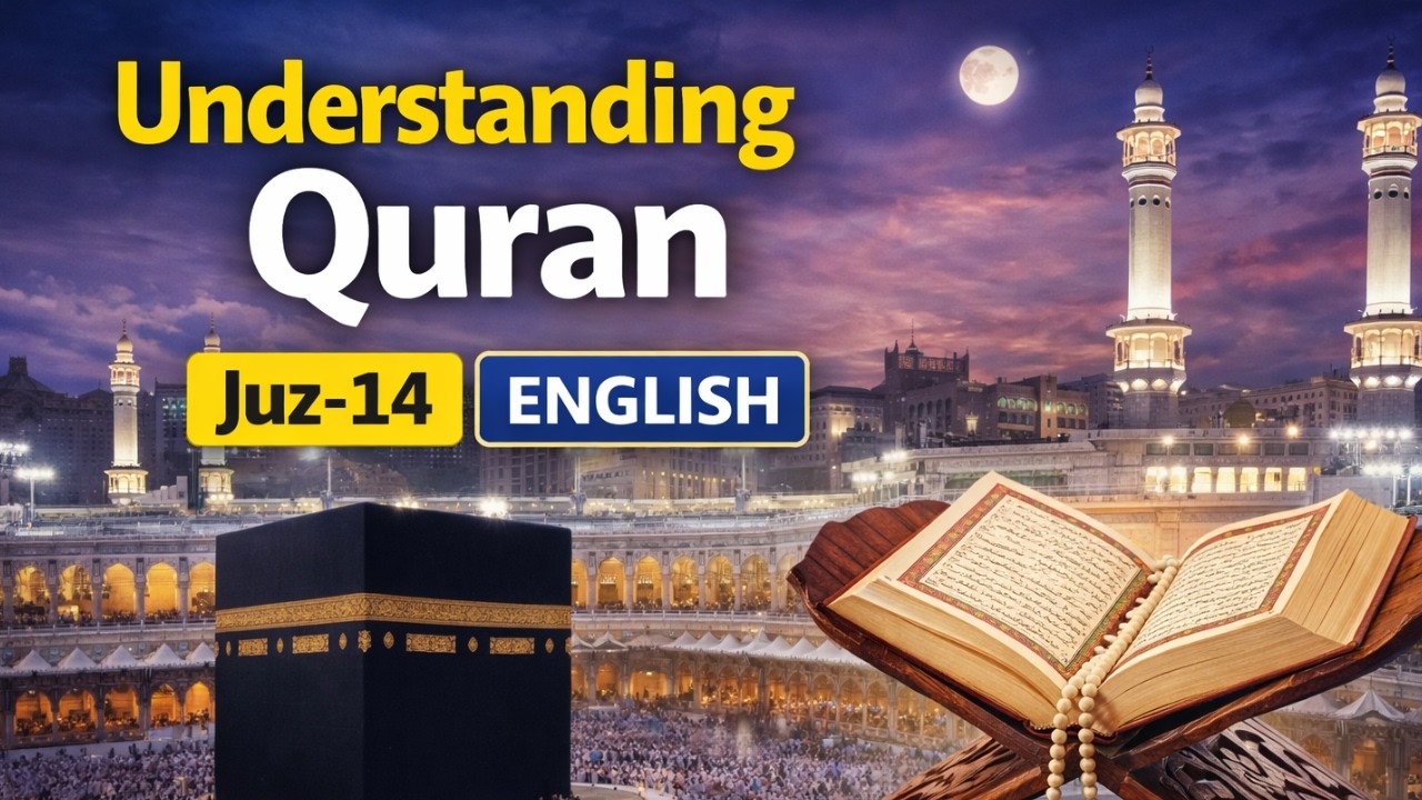 Understanding Quran Live | 14th Juz of the Quran Explained in English
