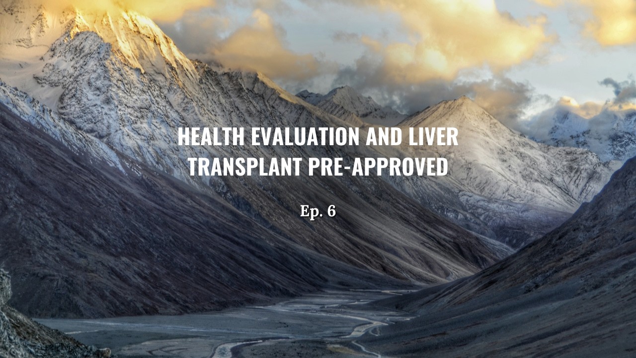 Health evaluation and transplant pre-approved