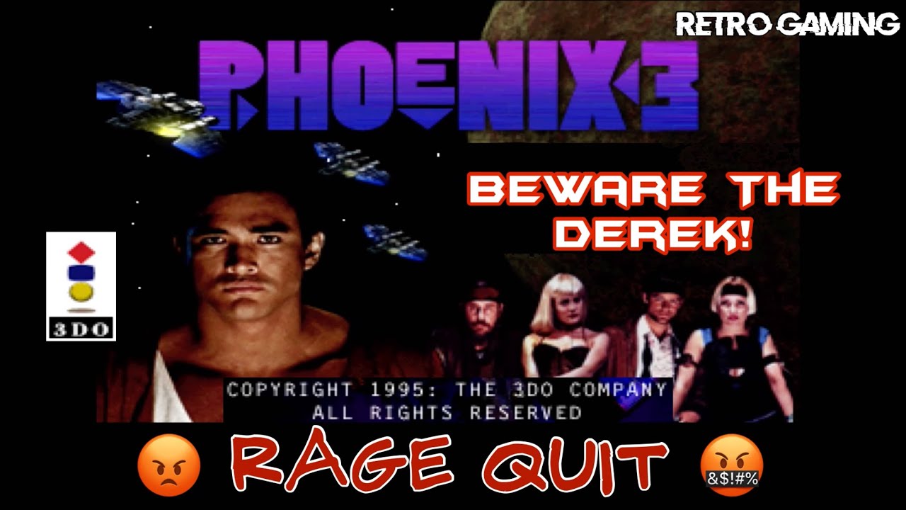Rage Quit 🤬 | Phoenix 3 (1995) 3DO