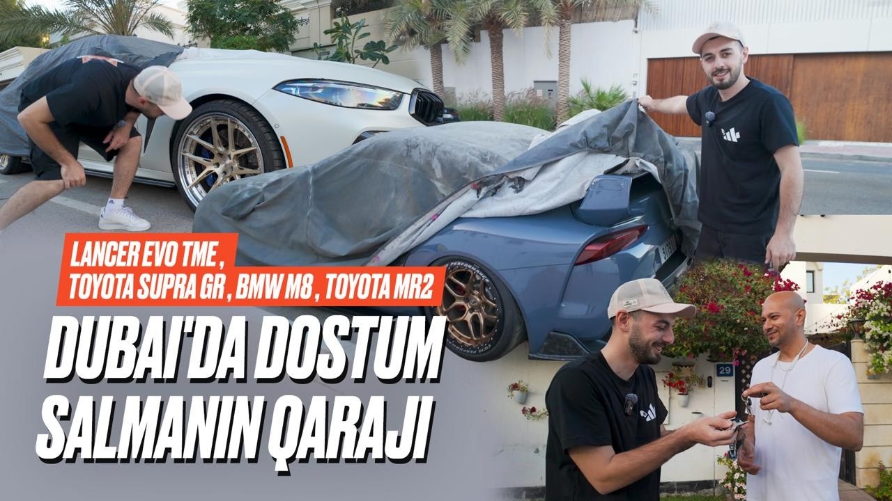 Dubai'da dostum Salmanın Qarajı | Lancer EVO TME , Toyota Supra GR , BMW M8 , Toyota MR2