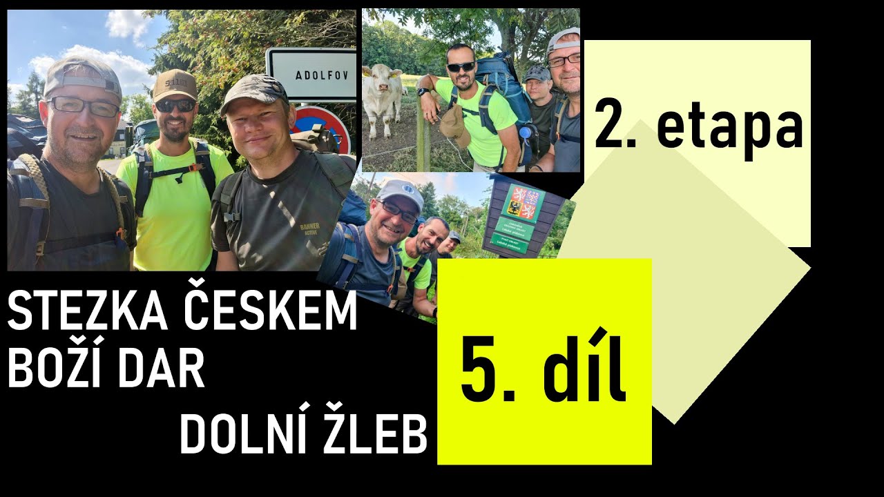 #05. Česká Republika, stezka Českem - 2. etapa