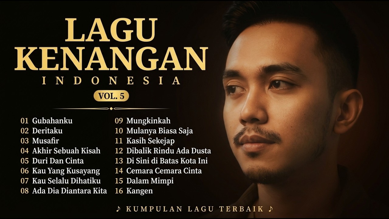 Lagu Kenangan Indonesia Vol. 5 | 16 Lagu Nostalgia Terbaik yang Tak Lekang Waktu