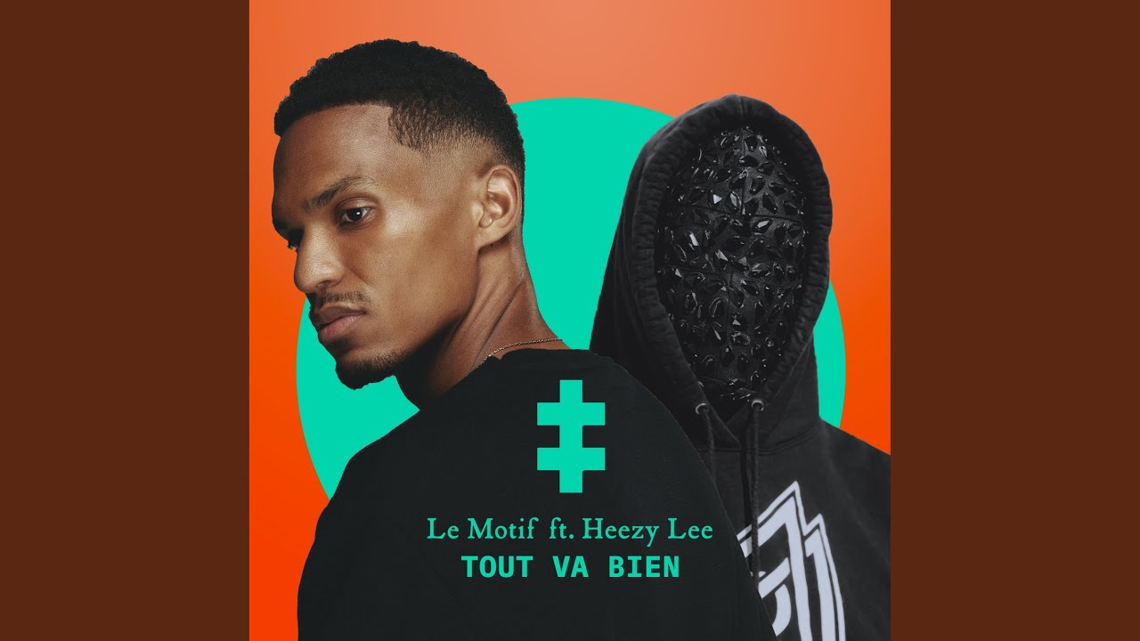 Tout va bien (feat. Heezy Lee)