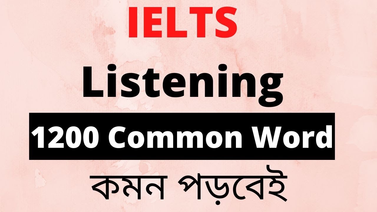 IELTS Listening 1200 Common Word | Banglay Ielts | 1200 listening ielts vocabulary