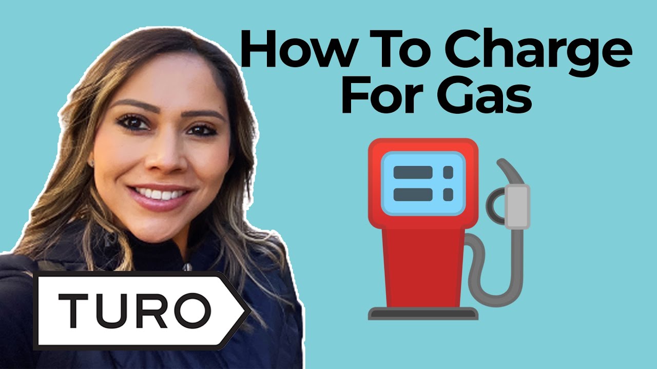 How To Charge A TURO Car Rental Business Guest For Gas Reimbursement -  Steps To Always Get Paid