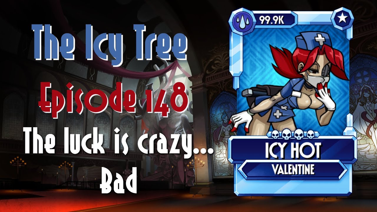 The Icy Tree (Episode 148): The luck is crazy... Bad