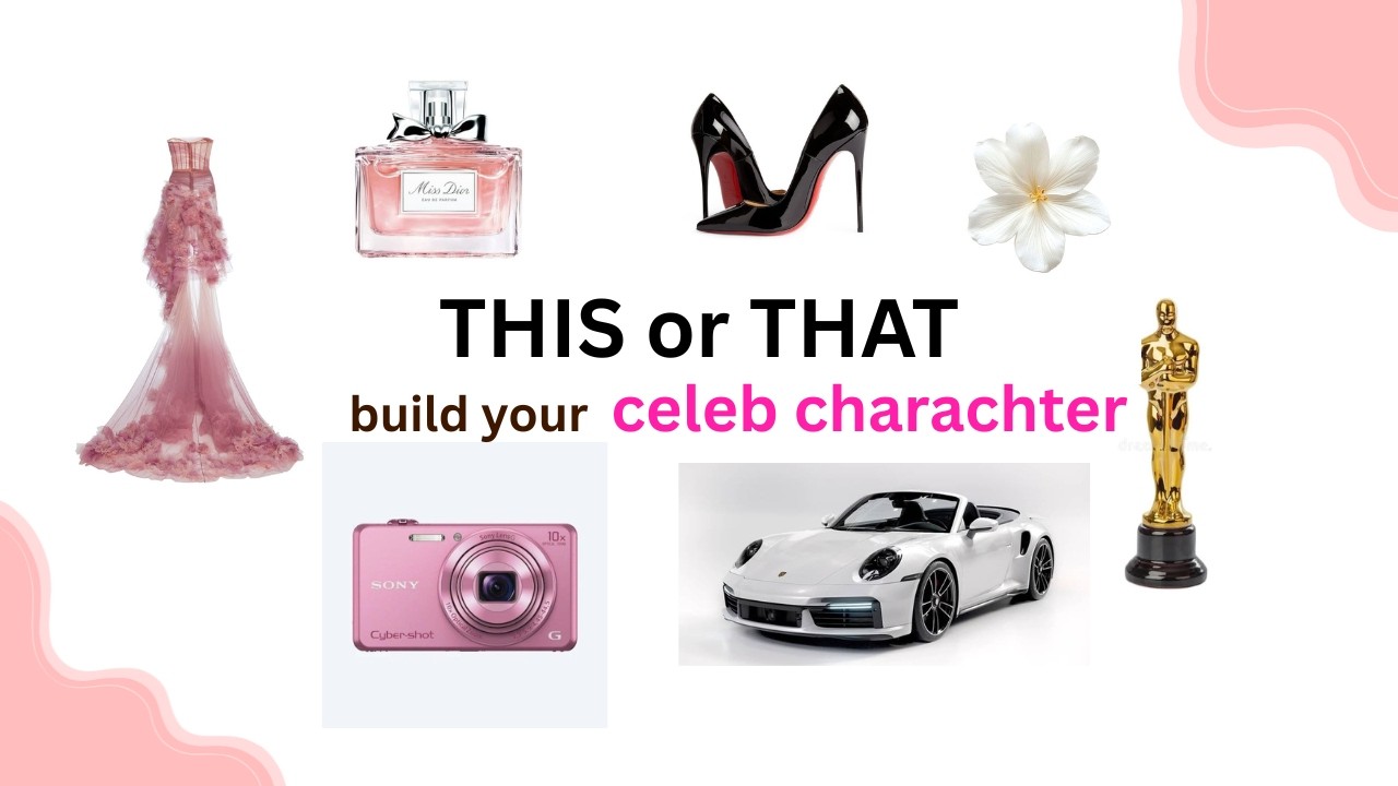 Build Your Celebrity Character✨🎀💄 | This or That Quiz