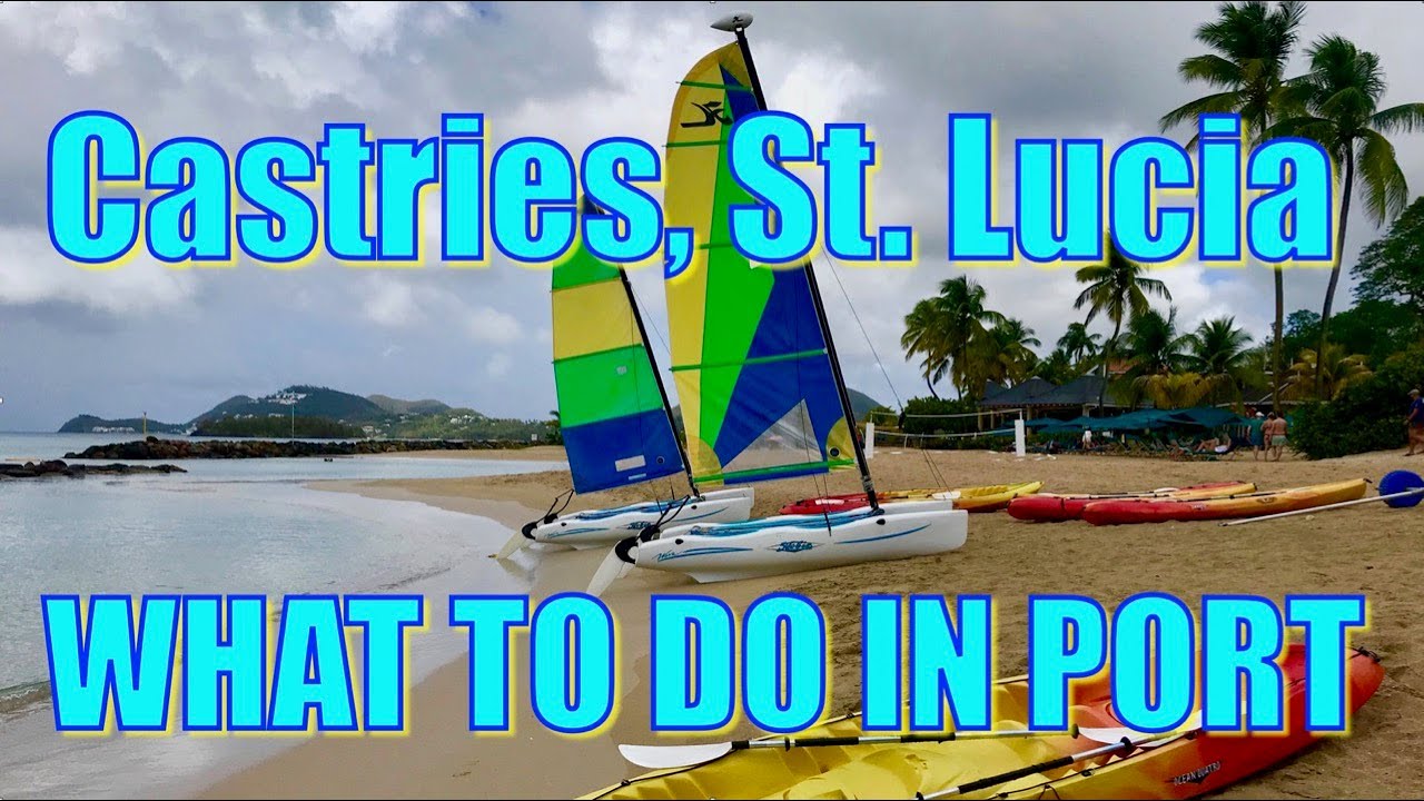 Walking in Castries, St. Lucia - What to Do on Your Day in Port
