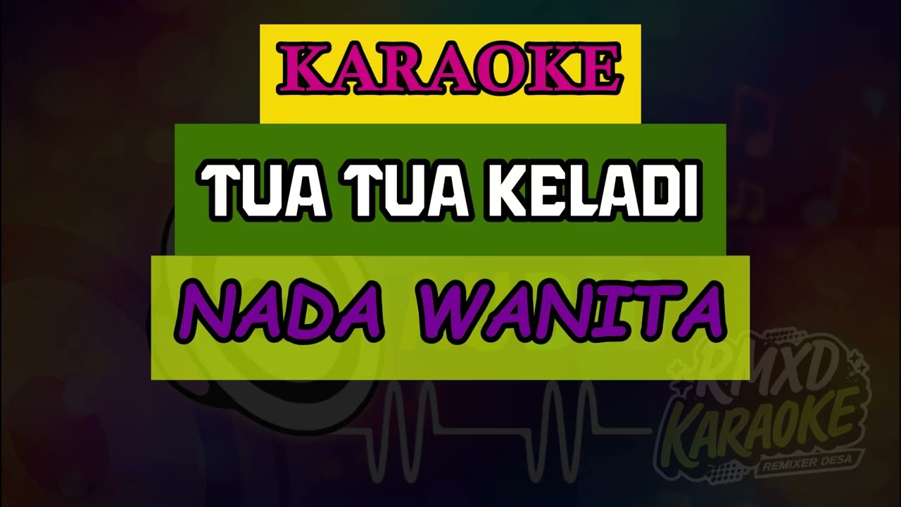 TUA TUA KELADI NADA WANITA#karaokecover #karaoke #karaokeversion #karaokesongs #karaokemusic