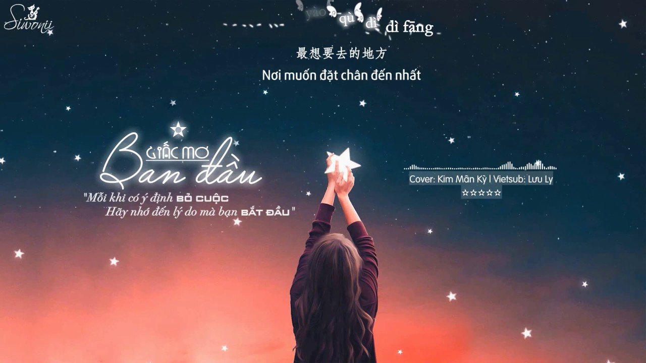 ♪ [Vietsub + Kara] Giấc mơ ban đầu - 最初的梦想
