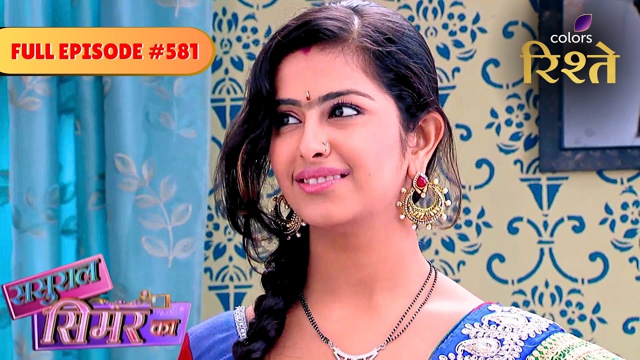 Sasural Simar Ka | Roli Sings Instead of Praying | Full Ep - 581 | Colors Rishtey