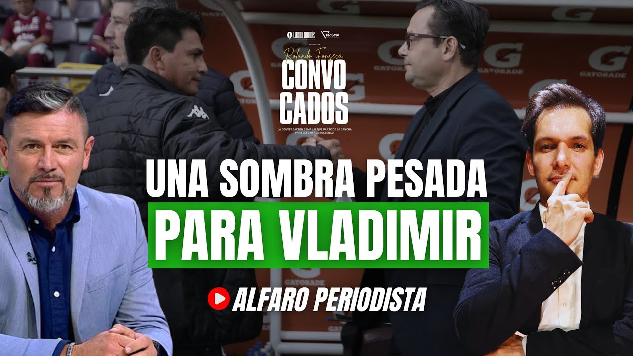 ¿La sombra de Jeaustin persigue a Vladimir en Saprissa? 🔥 CONVOCADOS 👉🏻 Con Rolando Fonseca