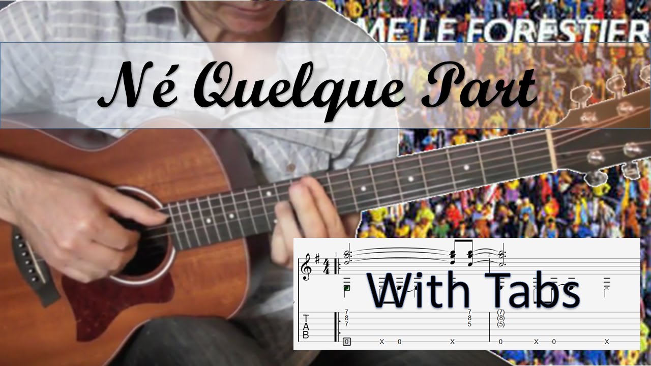 Né Quelque Part - Maxime Le Forestier - Guitare Cover