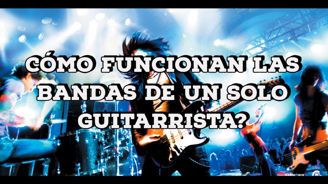 Por qué hay bandas que solo necesitan un guitarrista?