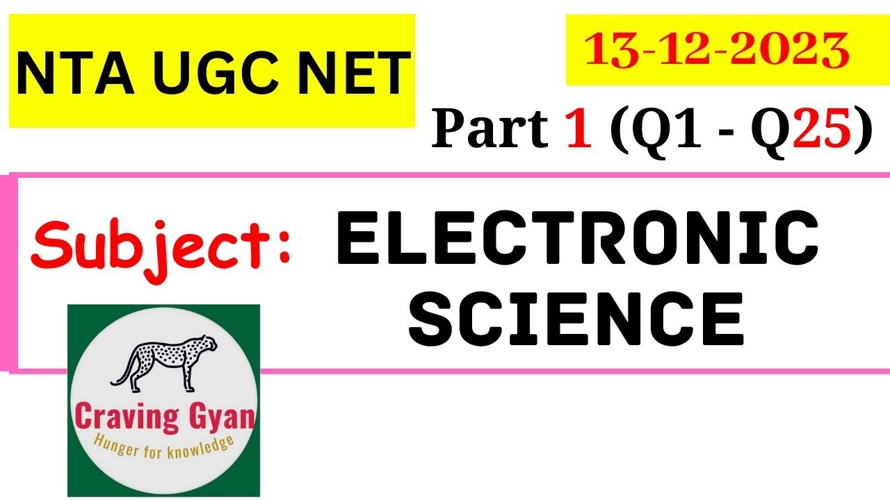 NTA UGC NET | Electronic Science Paper 2 Subject code:88, Part1 Q1-Q25 13th Dec 2023 | Craving Gyan