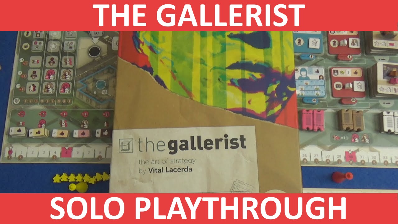 The Gallerist - Solo Playthrough - Part 1