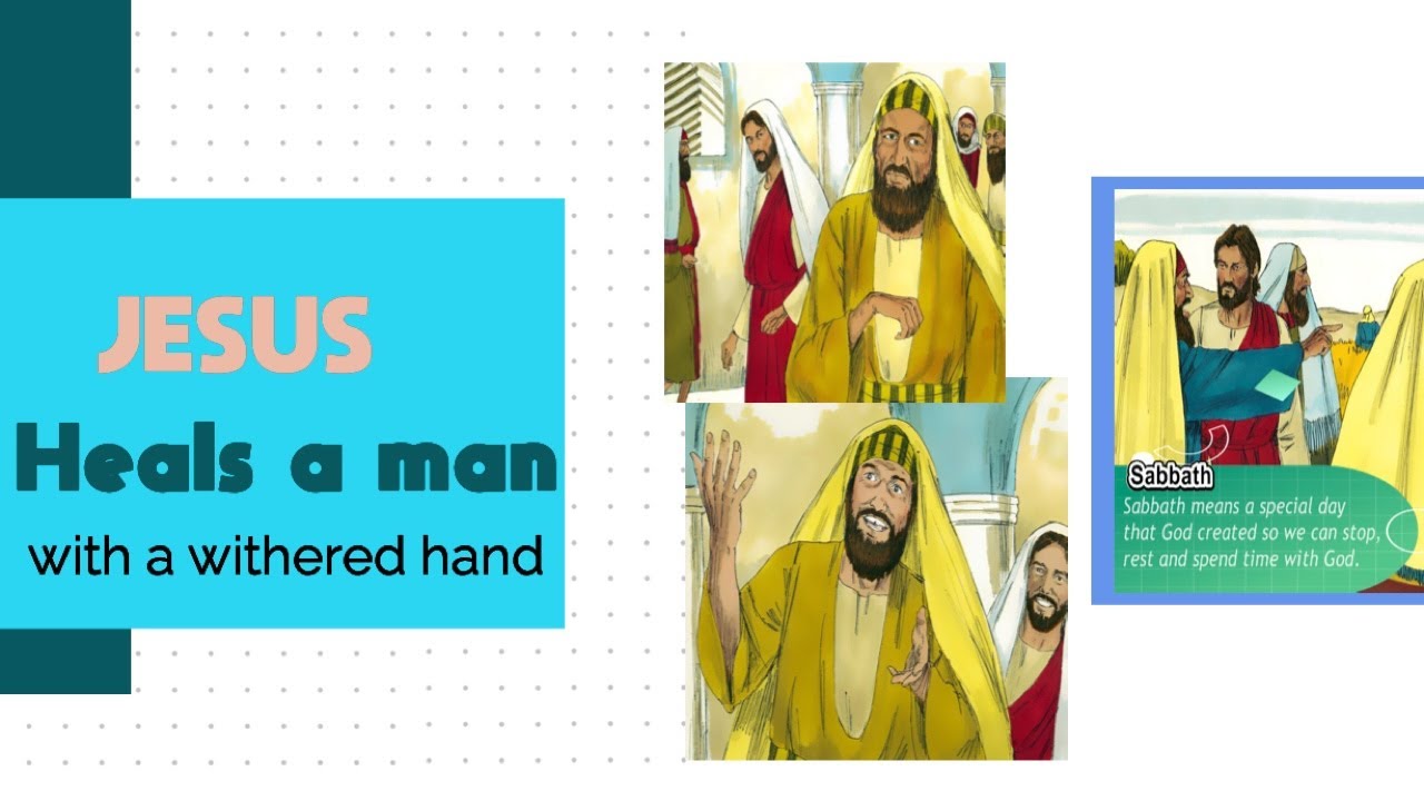 Jesus Heals a Man with a Withered Hand & Jesus and the Sabbath- Episode 213