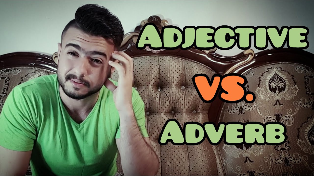 Adjective VS. Adverb - جیاوازی ئاوڵناو لەگەڵ ئاوڵکردار لە ڕستەدا