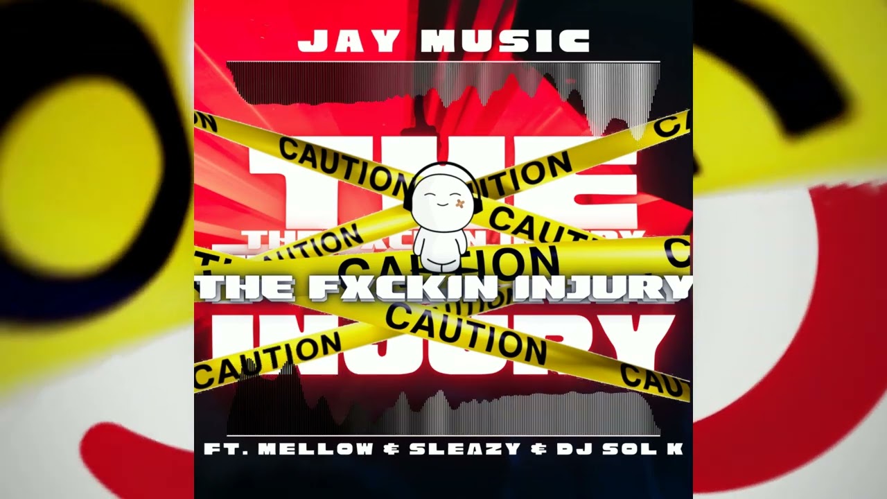 Jay Music - THE FXCKIN INJURY (Ft. @mellowsleazy683 , @djsolk_ )