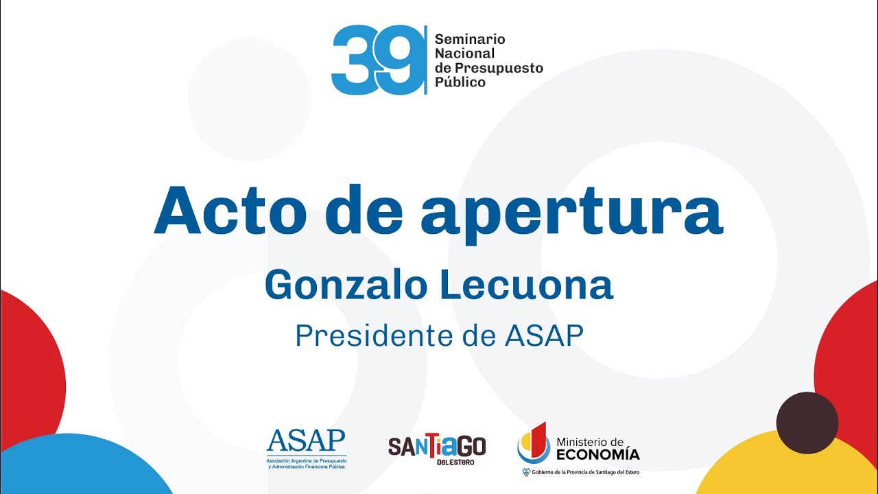 Acto de apertura - Gonzalo Lecuona | 39° Seminario Nacional de Presupuesto Público