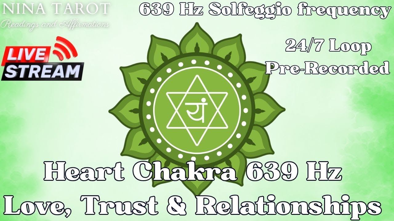Heart Chakra 639 Hz🧘‍♀️Heal Relationships, Restore Emotional Balance, Trust and Self-Love💚
