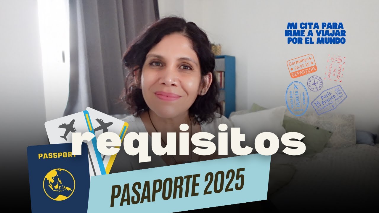 Guía para tramitar tu PASAPORTE  2025 (Parte 1)