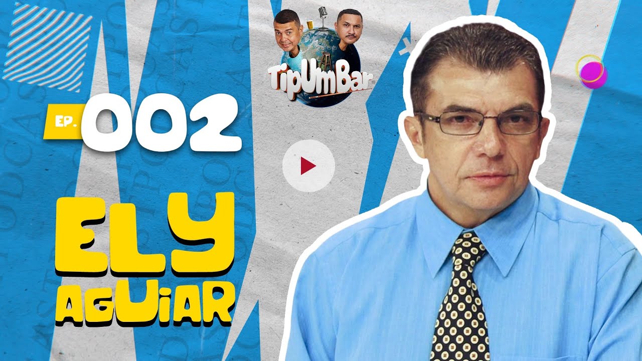 Conversa com Ely Aguiar | TipUmBar #002