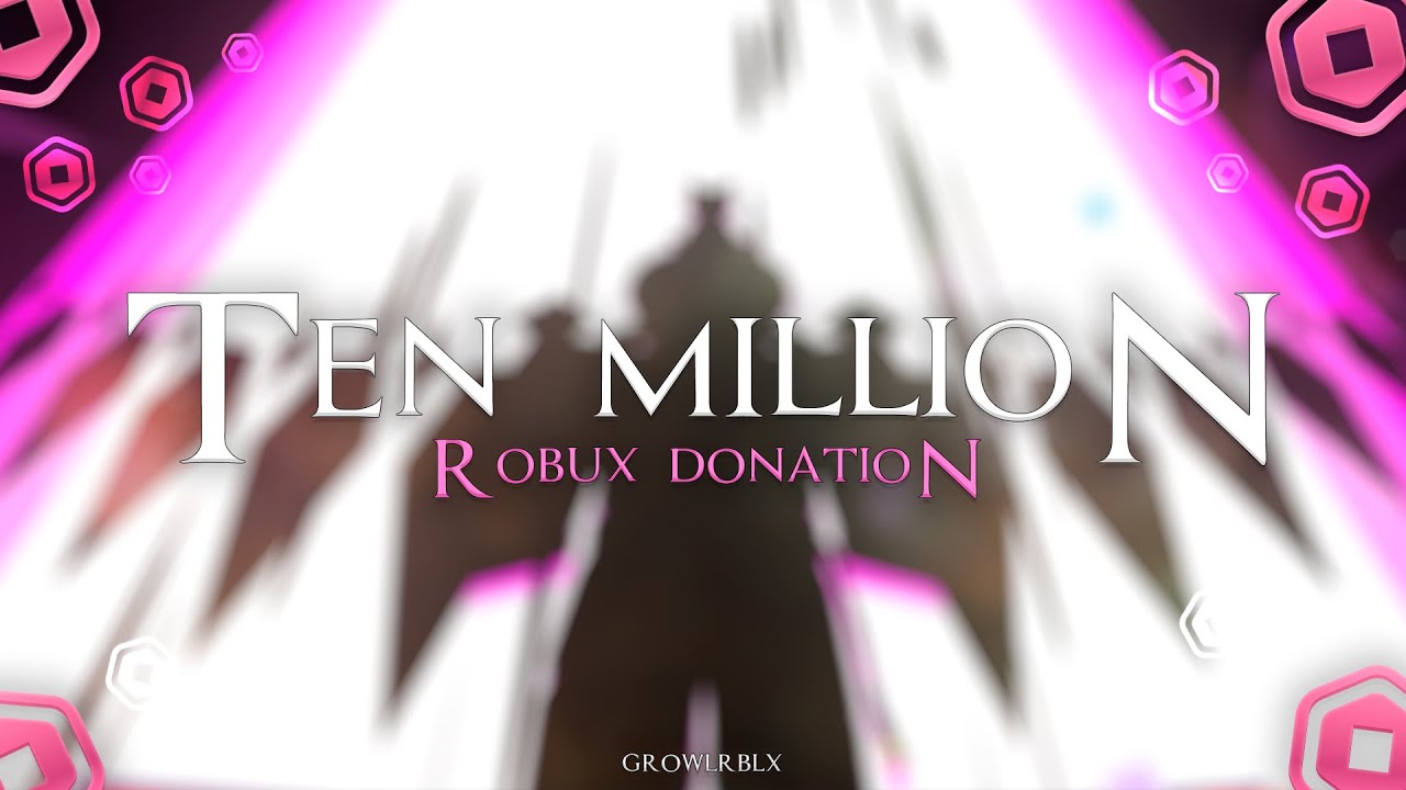 [4k] HAZEM'S 10MIL ROBUX DONATION w/ SHADERS | GROWLRBLX