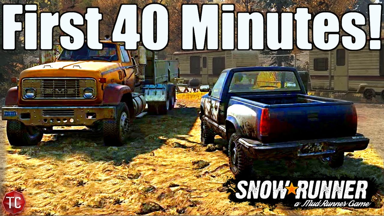 SnowRunner: FIRST 40 MINUTES OF GAMEPLAY! Starter Truck, Mud, Exploring, & MORE