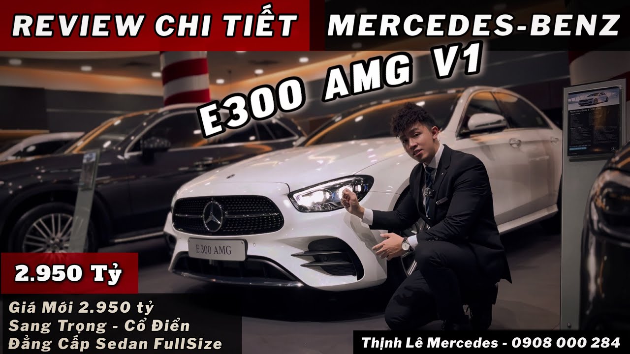 Review Chi Tiết Mercedes E300 AMG | Sang Trọng Toát Lên Ở Từng Chi Tiết Nhỏ Nhất | Thịnh Mercedes