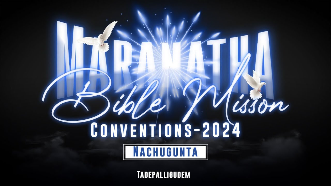 Bible Mission Conventions | బైబిల్ మిషన్ మహాసభలు | నాచుగుంట | #biblemission | #tpg | #2024  | DAY 1