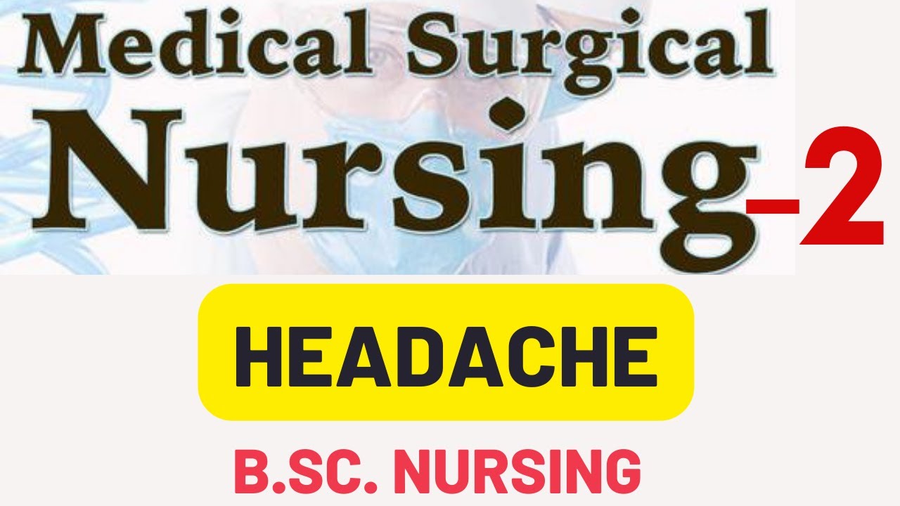 🚨 Headache | MSN 2 | B.Sc. Nursing | Free Online Class