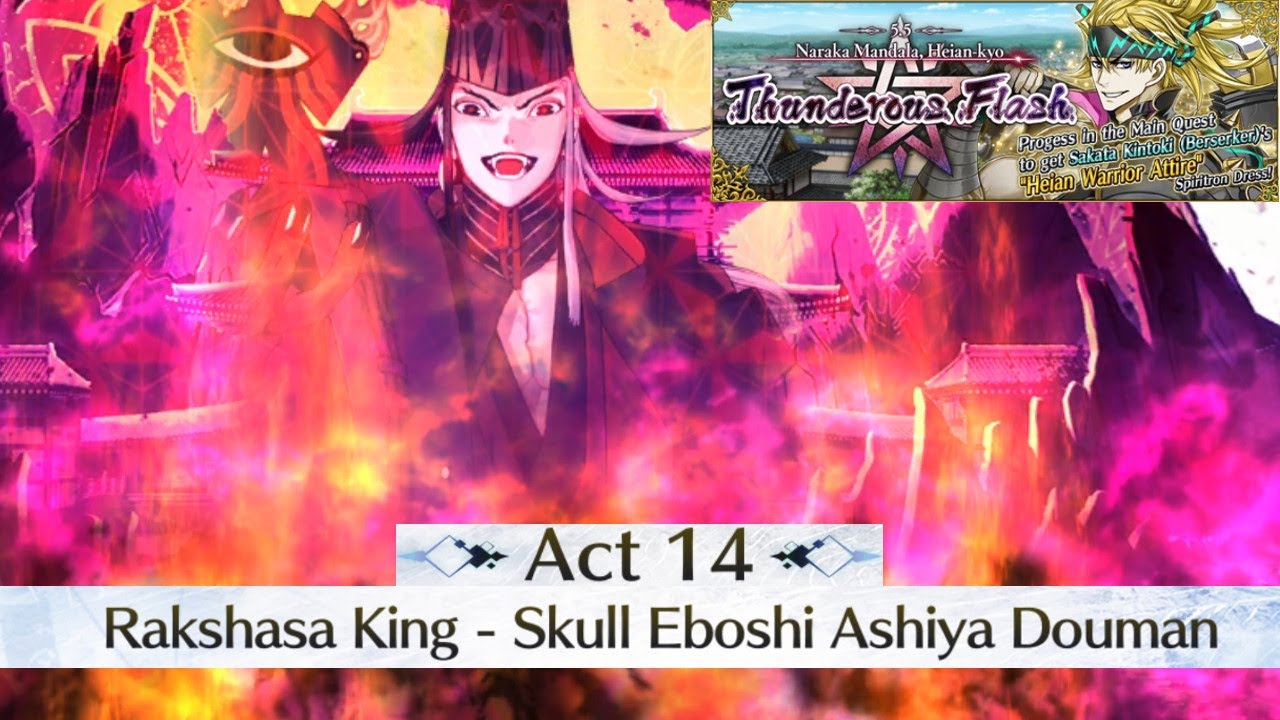 [Chapter 14: Rakshasa King - Skull Eboshi Ashiya Douman] Lostbelt No. 5,5 Heian-Kyo | FGO NA