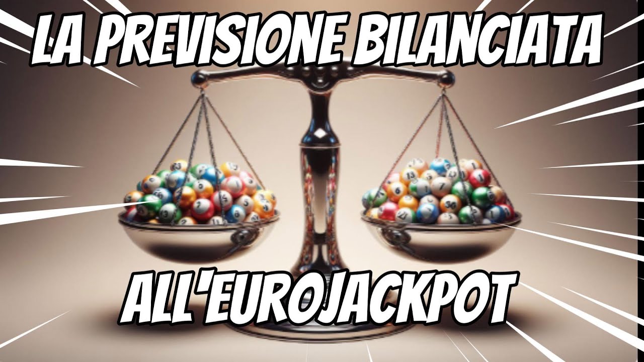 La previsione bilanciata all'eurojackpot