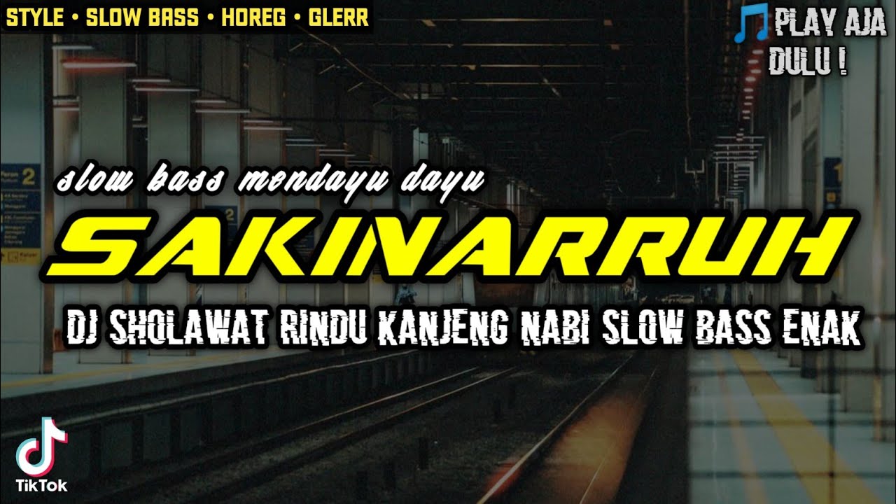 DJ SLOW BASS SAKINARRUH ADEM AYEM TENTREM