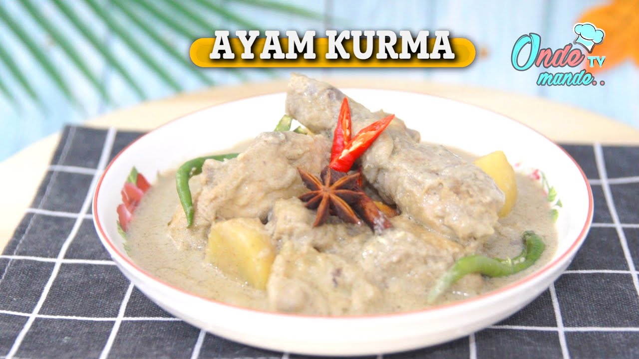 RESEP MASAKAN RUMAHAN - GULAI AYAM KURMA KHAS MINANG