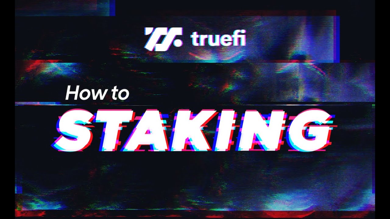 [Depreciated in V2] TrueFi Tutorial: Vote on Loans by Staking TRU