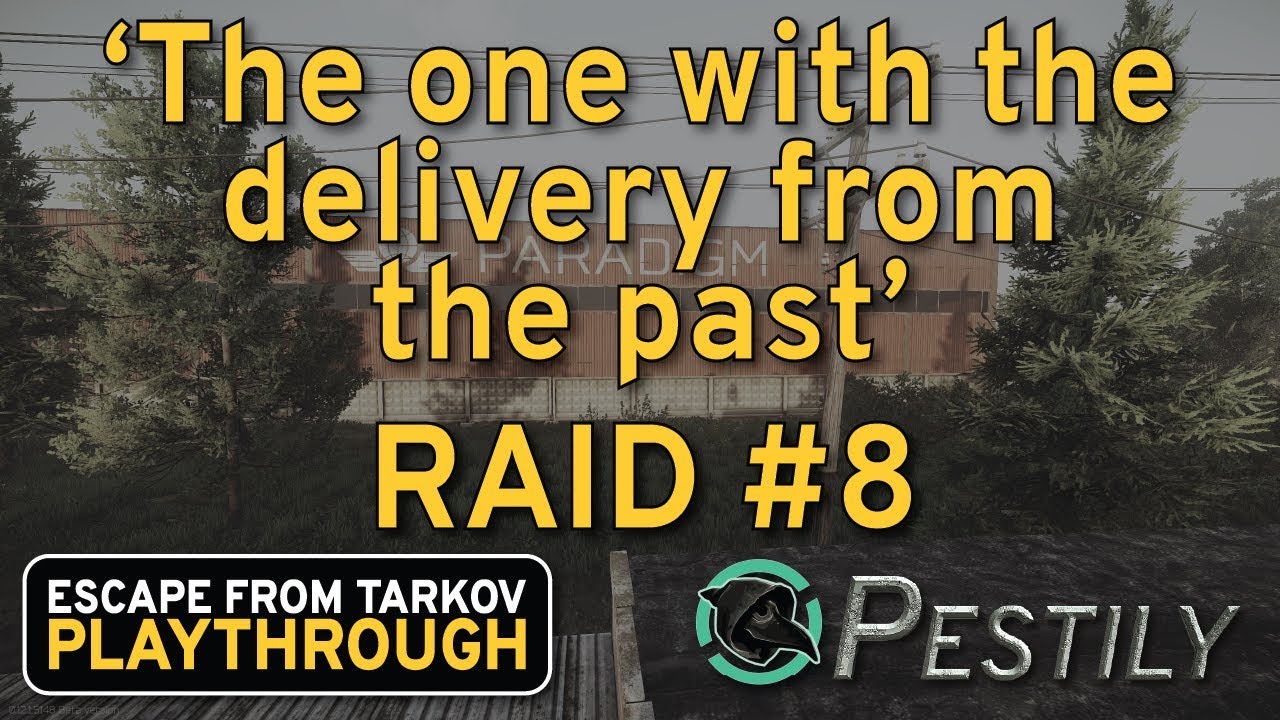 The One With The Delivery From The Past - Raid #8 - Full Playthrough Series - Escape from Tarkov