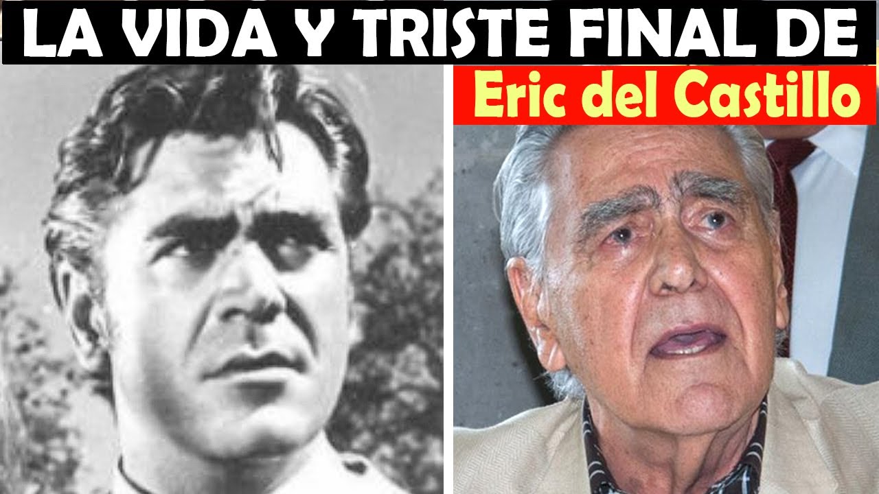 La Vida y El Triste Final de Eric del Castillo