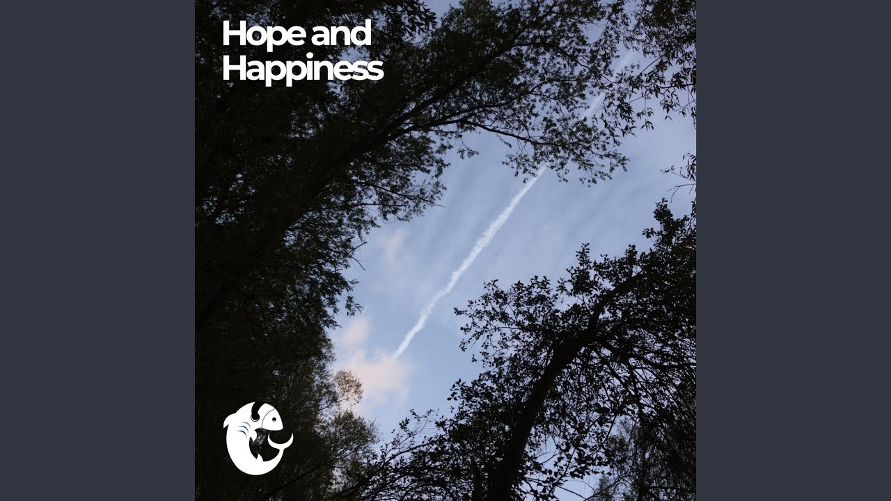Hope and Happiness